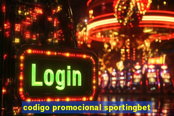 codigo promocional sportingbet